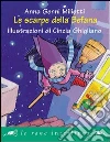 Le Scarpe della Befana Le Scarpe della Befana