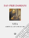 Vita di san Pier Damiani Vita di san Pier Damiani