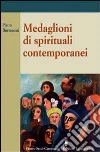 Medaglioni di spiritualità contemporanei Medaglioni di spiritualità contemporanei