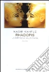 Rhadopis. La cortigiana del faraone Rhadopis. La cortigiana del faraone