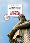 La Divina Commedia. Ediz. integrale La Divina Commedia. Ediz. integrale