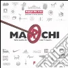 Marchi. Tutto quello che occorre sapere Marchi. Tutto quello che occorre sapere