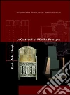 Le cattedrali dell'Emilia Romagna. Storia, arte, liturgia Le cattedrali dell'Emilia Romagna. Storia, arte, liturgia