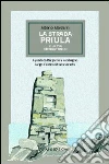 La strada Priula e la via Mercatorum La strada Priula e la via Mercatorum