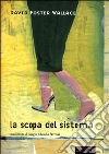 La scopa del sistema La scopa del sistema