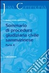 Sommario di procedura giudiziaria civile sammarinese (2) Sommario di procedura giudiziaria civile sammarinese (2)