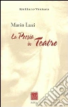 Mario Luzi. La poesia in teatro Mario Luzi. La poesia in teatro