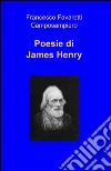 Poesie di James Henry Poesie di James Henry