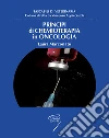 Principi di chemioterapia in oncologia Principi di chemioterapia in oncologia