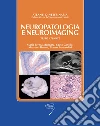 Nuropatologia e neuroimaging. Testo atlante Nuropatologia e neuroimaging. Testo atlante