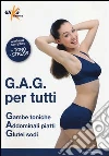 G.A.G. per tutti G.A.G. per tutti