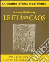 Le età nel caos Le età nel caos