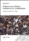 Scrittura come libertà, scrittura come testimonianza. Quattro scrittori italiani e l'ebraismo Scrittura come libertà, scrittura come testimonianza. Quattro scrittori italiani e l'ebraismo