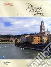Protagonisti a Verona. Trentacinque storie veronesi Protagonisti a Verona. Trentacinque storie veronesi