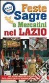 Feste, sagre e mercatini nel Lazio Feste, sagre e mercatini nel Lazio