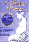 La nascita estatica. Il segreto celato. Con DVD La nascita estatica. Il segreto celato. Con DVD
