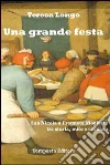 Una grande festa. San Nicola a Fragneto Monforte tra storia, mito e cronaca Una grande festa. San Nicola a Fragneto Monforte tra storia, mito e cronaca
