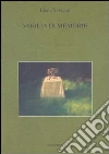 Voglia di memorie Voglia di memorie